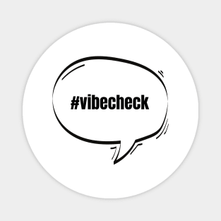 Hashtag Vibe Check Text-Based Speech Bubble Magnet